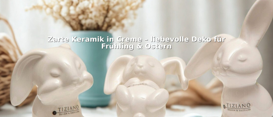 Weiße Keramik-Osterhasen in verschiedenen Größen als stilvolle Frühlings- und Osterdekoration auf einem Tablett im modernen Wohnambiente.