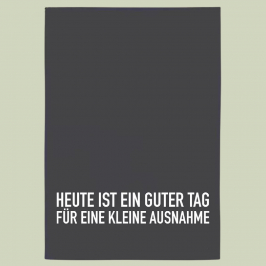 Geschirrtuch „Ausnahme-Tag“ – Handbedruckt, grau, 100 % Baumwolle