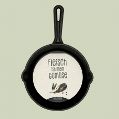 Pfannengruß " Fleisch ist mein Gemüse Gusseisenpfanne"